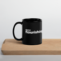 "Always Flourishing" Black Glossy Mug - The Flourish Shop