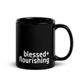 "Blessed + Flourishing" Black Glossy Mug - The Flourish Shop