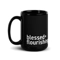 "Blessed + Flourishing" Black Glossy Mug - The Flourish Shop