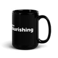 "Always Flourishing" Black Glossy Mug - The Flourish Shop