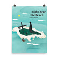 "Right Near The Beach" Enhanced Matte Poster - The Flourish Shop