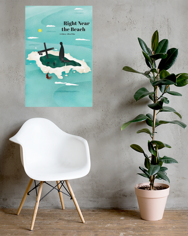 "Right Near The Beach" Enhanced Matte Poster - The Flourish Shop