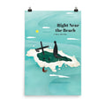 "Right Near The Beach" Enhanced Matte Poster - The Flourish Shop