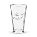 "Blessed + Flourishing" Shaker Pint Glass - The Flourish Shop