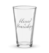 "Blessed + Flourishing" Shaker Pint Glass - The Flourish Shop