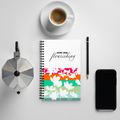 "Never Stop Flourishing" Spiral notebook - The Flourish Shop