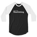 "Never Stop Flourishing" 3/4 Sleeve Raglan Shirt - Light - The Flourish Shop