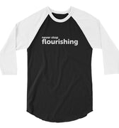 "Never Stop Flourishing" 3/4 Sleeve Raglan Shirt - Light - The Flourish Shop