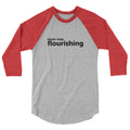 "Never Stop Flourishing" 3/4 Sleeve Raglan Shirt - Dark - The Flourish Shop