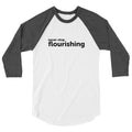 "Never Stop Flourishing" 3/4 Sleeve Raglan Shirt - Dark - The Flourish Shop