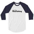 "Never Stop Flourishing" 3/4 Sleeve Raglan Shirt - Dark - The Flourish Shop