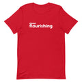 "Always Flourishing" Unisex T-Shirt (Dark) - The Flourish Shop