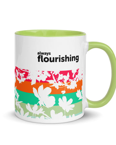 "Always Flourishing" Mug with Color Inside - The Flourish Shop